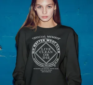 No Matter What Club Sweatshirt